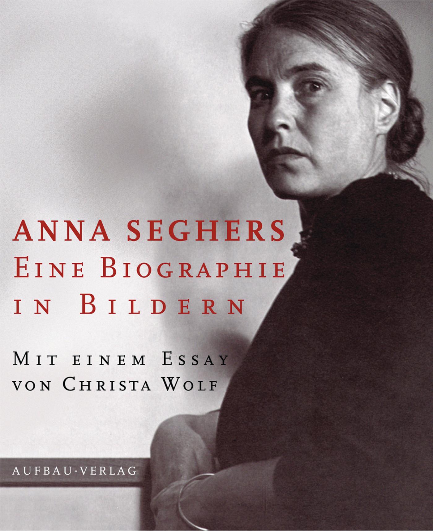 Cover: 9783351025021 | Anna Seghers. Eine Biographie in Bildern | Anna Seghers | Taschenbuch