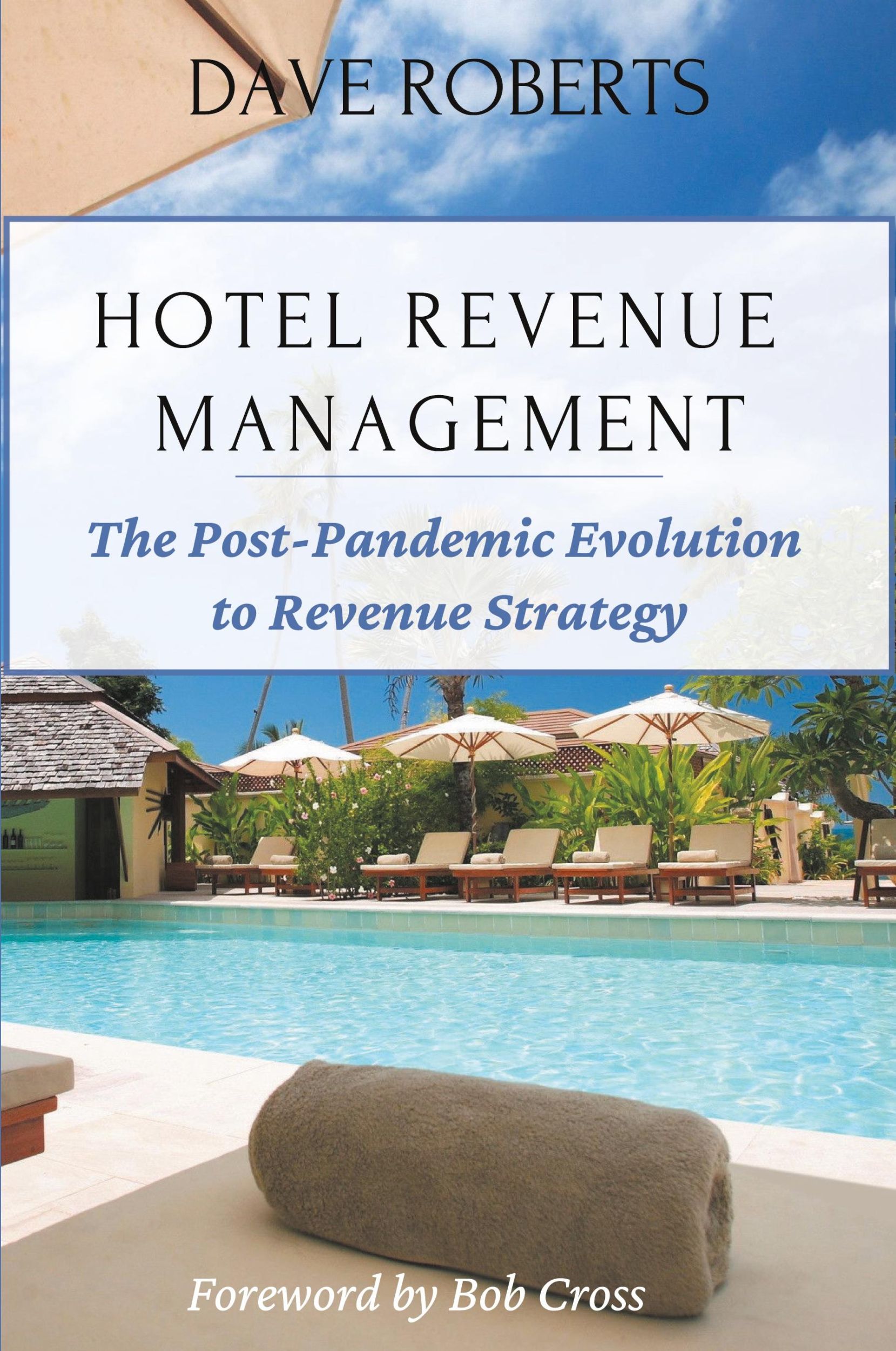 Cover: 9781637421918 | Hotel Revenue Management | Dave Roberts | Taschenbuch | Englisch