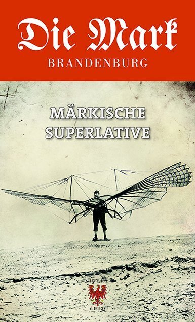 Cover: 9783910134744 | Märkische Superlative | Uwe Michas (u. a.) | Die Mark Brandenburg