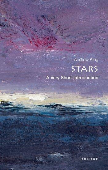 Cover: 9780199602926 | Stars: A Very Short Introduction | Andrew King | Taschenbuch | XII