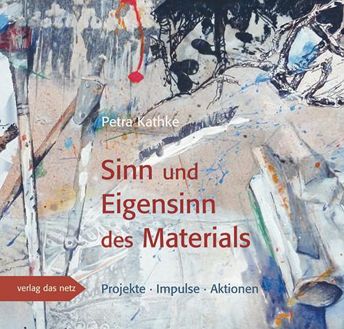 Cover: 9783868921540 | Sinn und Eigensinn des Materials | Petra Kathke | Taschenbuch | 384 S.