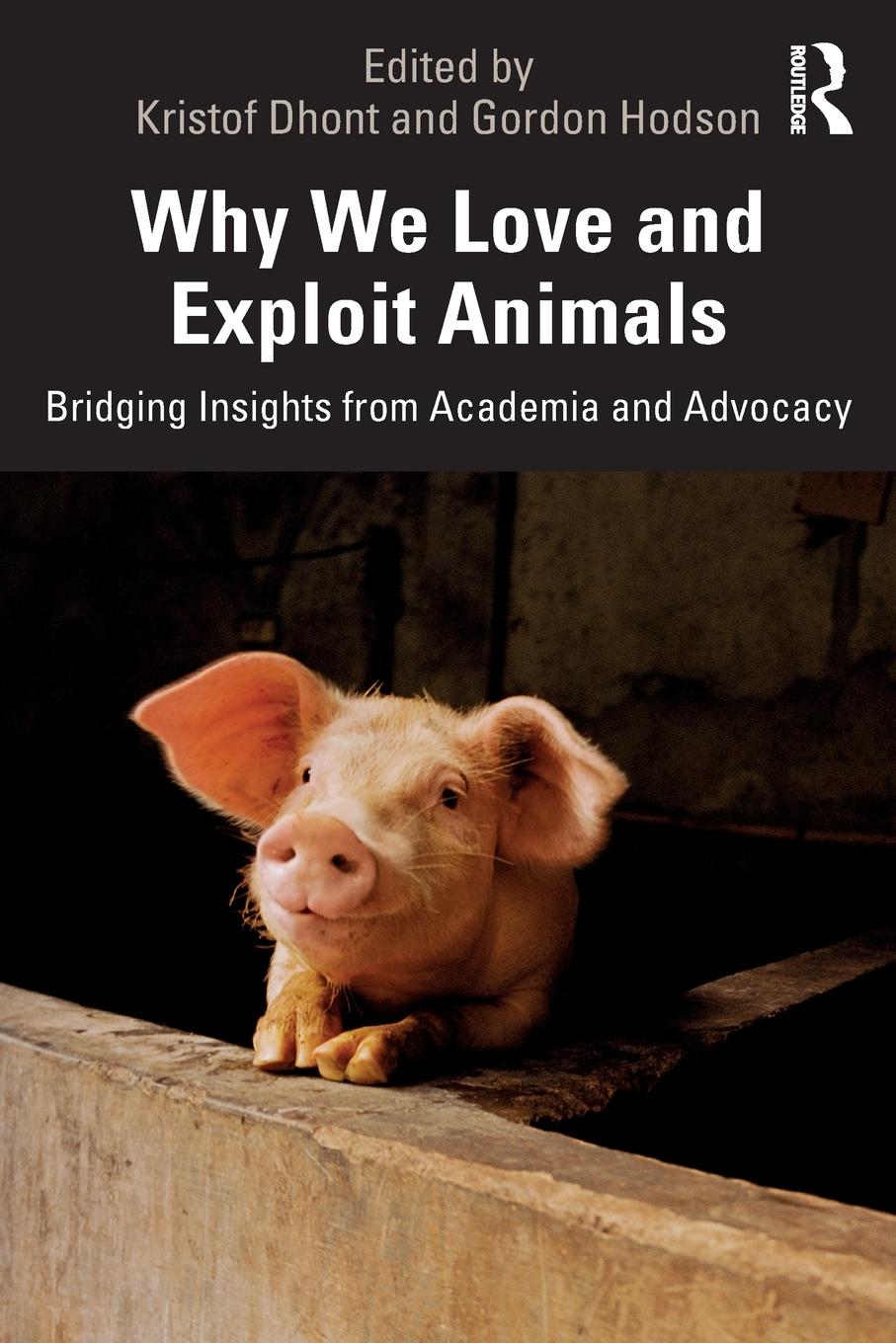 Cover: 9780815396659 | Why We Love and Exploit Animals | Kristof Dhont (u. a.) | Taschenbuch