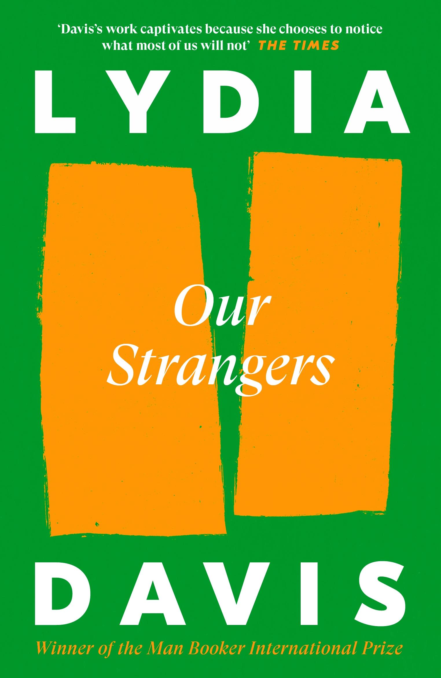 Cover: 9781805302193 | Our Strangers | Lydia Davis | Taschenbuch | 368 S. | Englisch | 2024