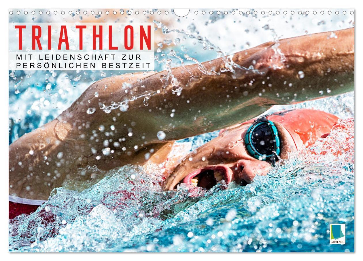 Cover: 9783383904462 | Triathlon: Mit Leidenschaft zur persönlichen Bestzeit (Wandkalender...