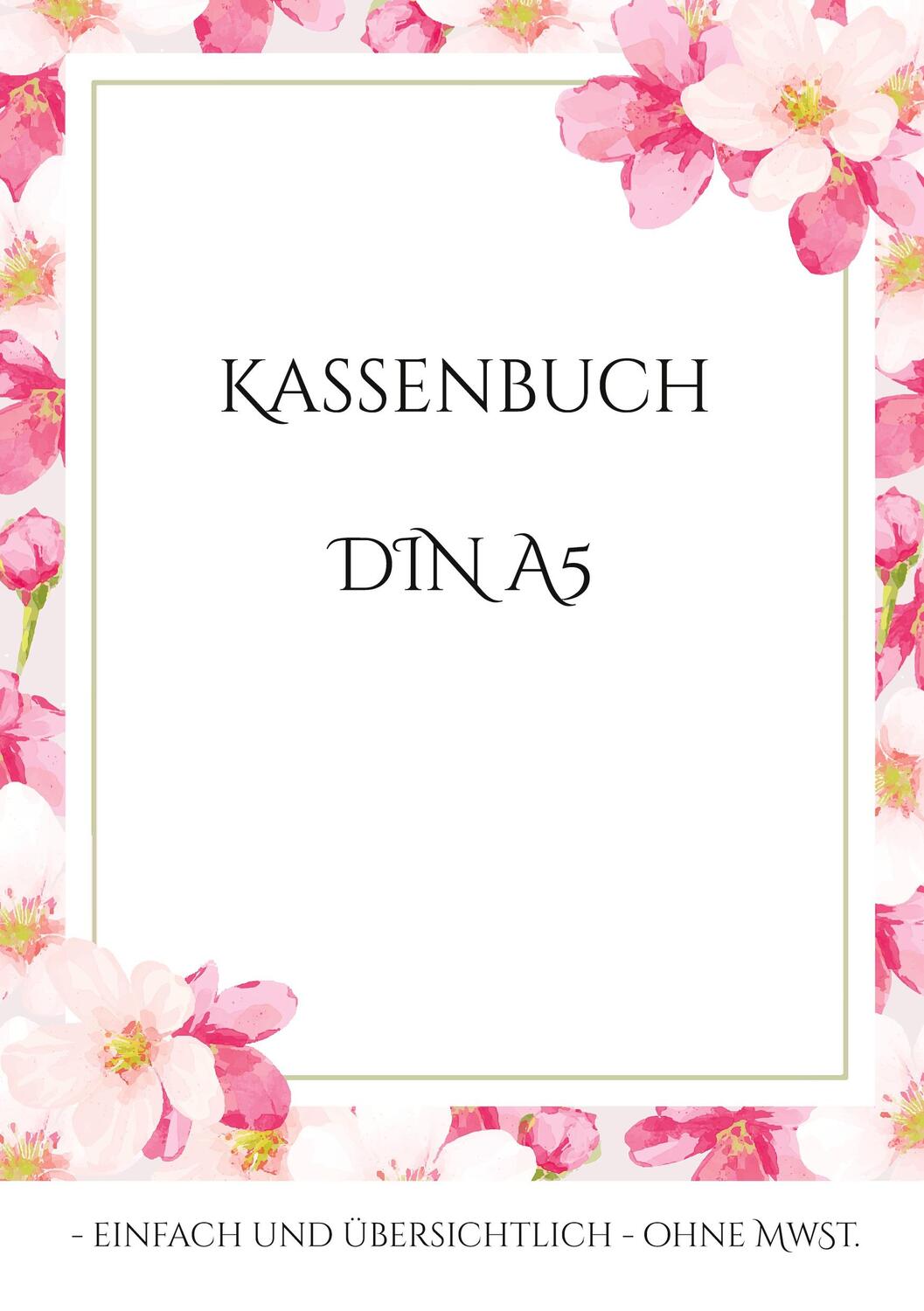 Cover: 9783755752554 | Kassenbuch DIN A5 | - einfach und übersichtlich - ohne MwSt. | Buch