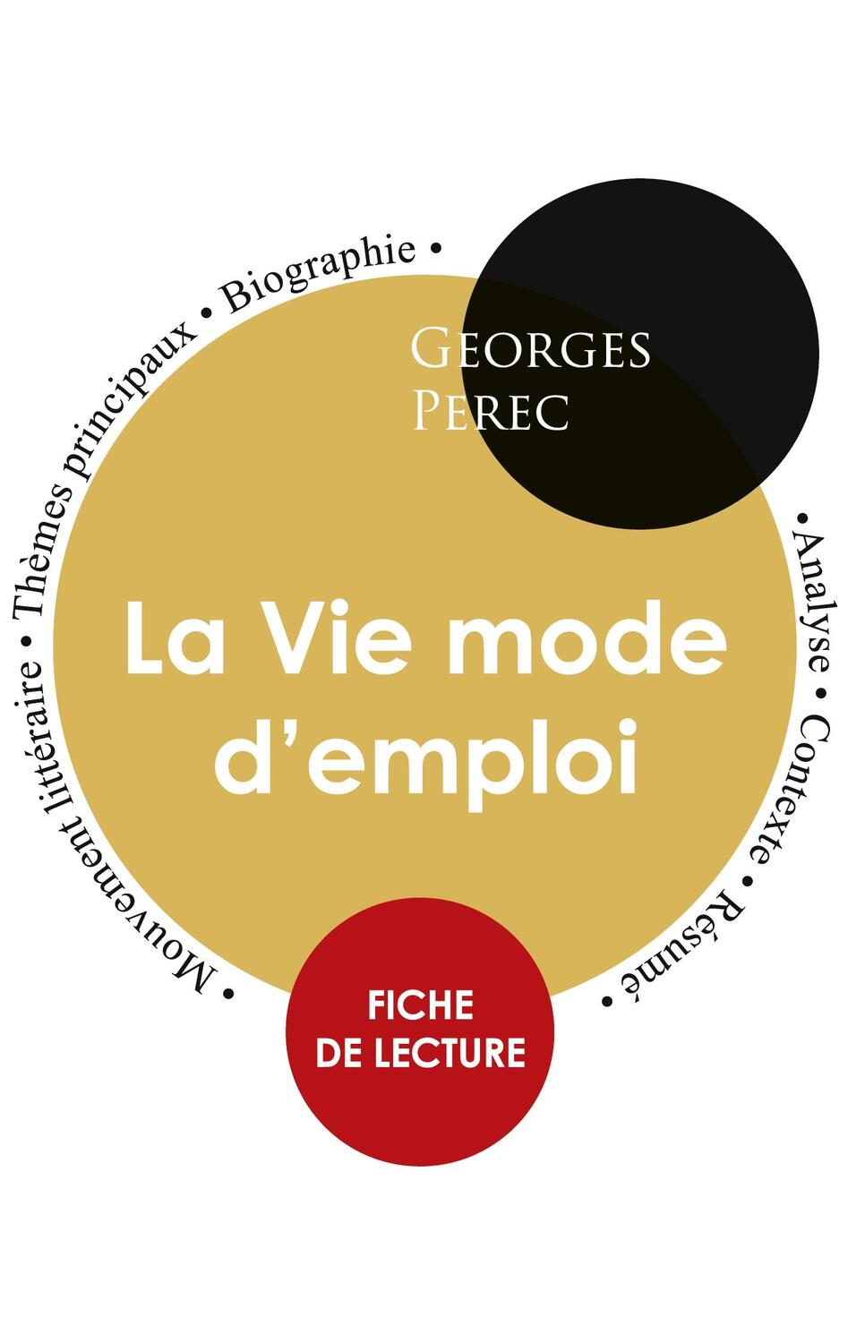 Cover: 9782759304547 | Fiche de lecture La Vie mode d'emploi (Étude intégrale) | Perec | Buch