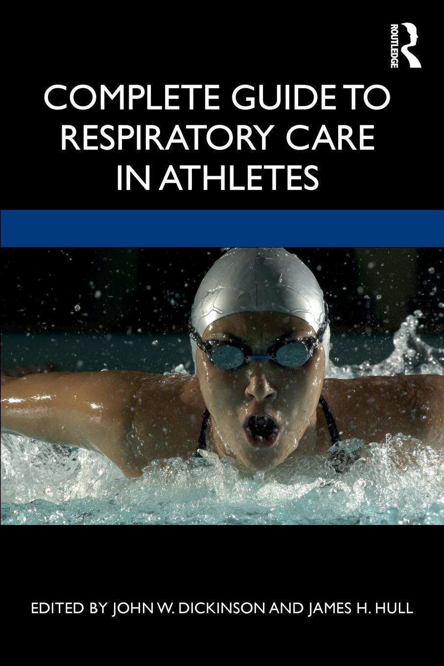 Cover: 9781138588356 | Complete Guide to Respiratory Care in Athletes | James H. Hull | Buch