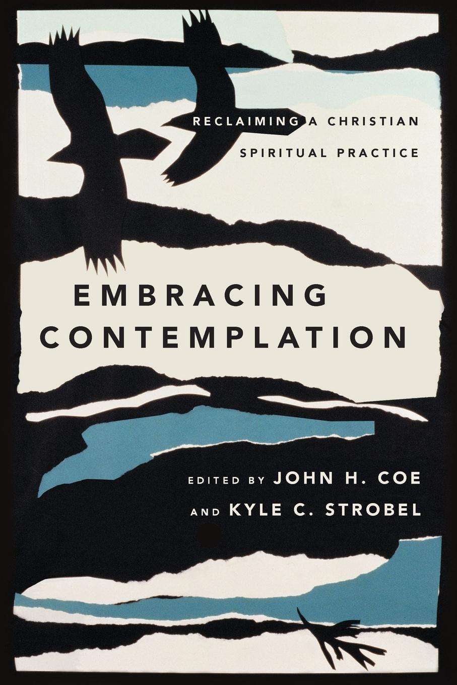 Cover: 9780830852307 | Embracing Contemplation | Reclaiming a Christian Spiritual Practice