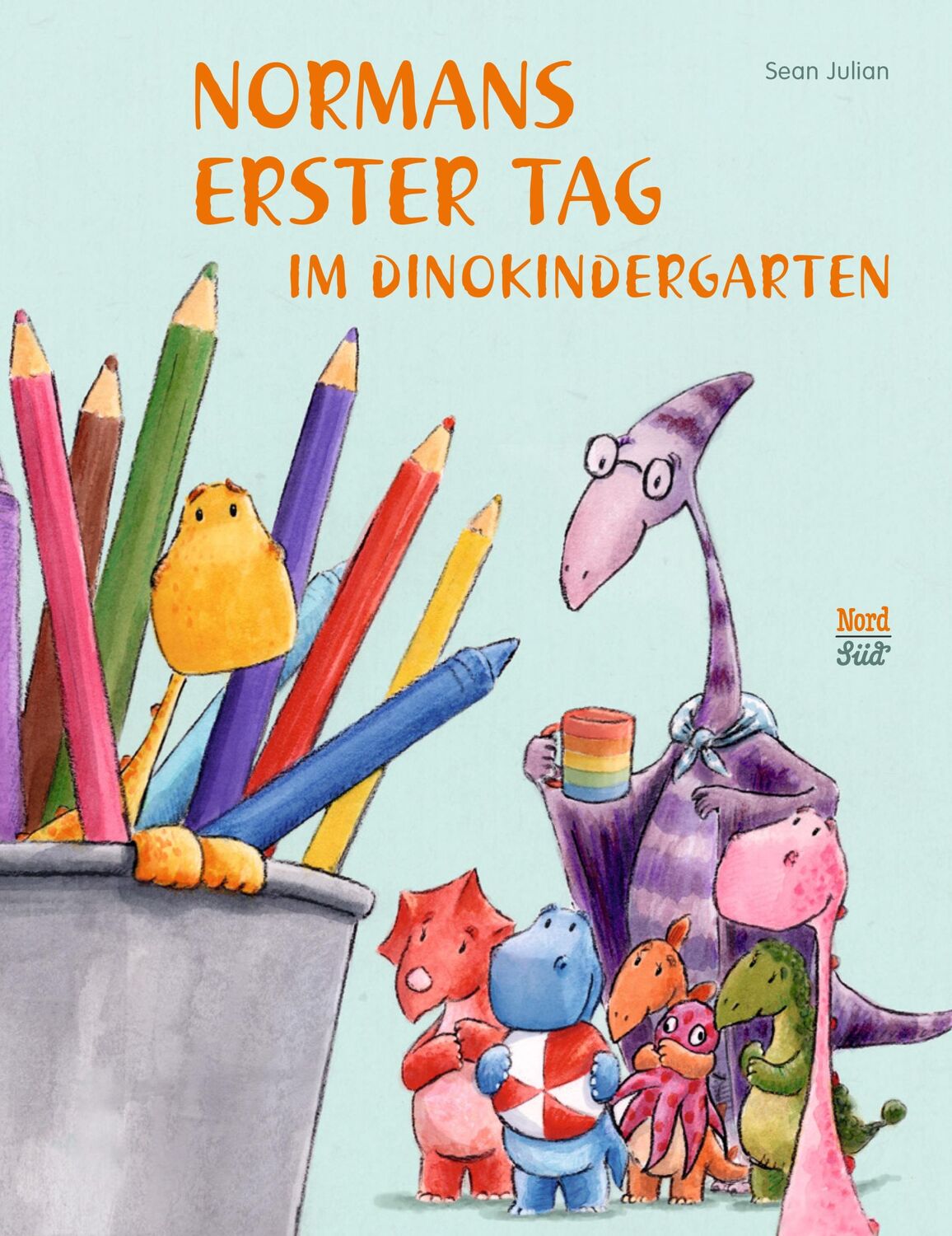 Cover: 9783314105326 | Normans erster Tag im Dinokindergarten | Sean Julian | Buch | 32 S.