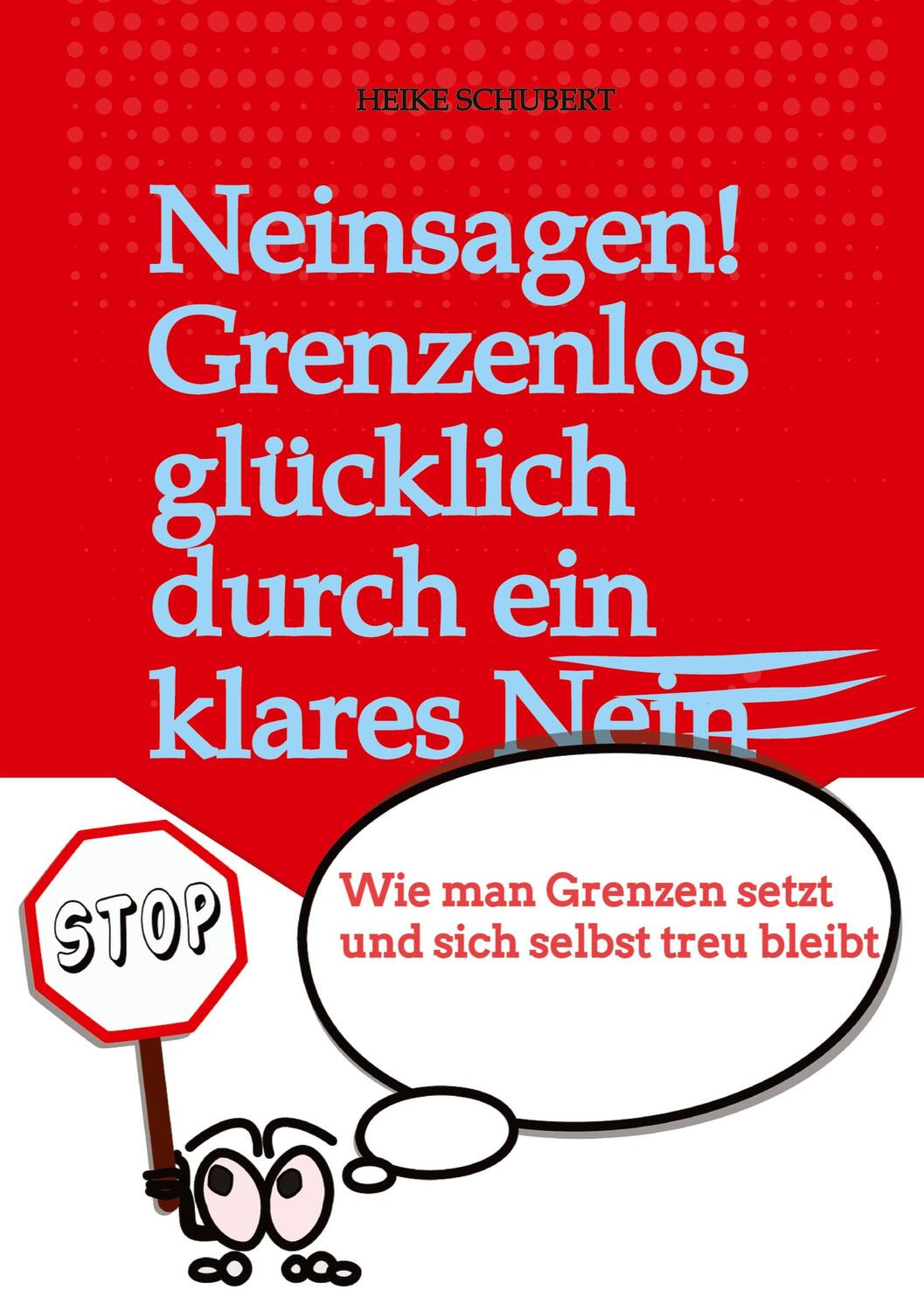 Cover: 9783384149893 | Neinsagen! Grenzenlos glücklich durch ein klares Nein | GbR | Buch