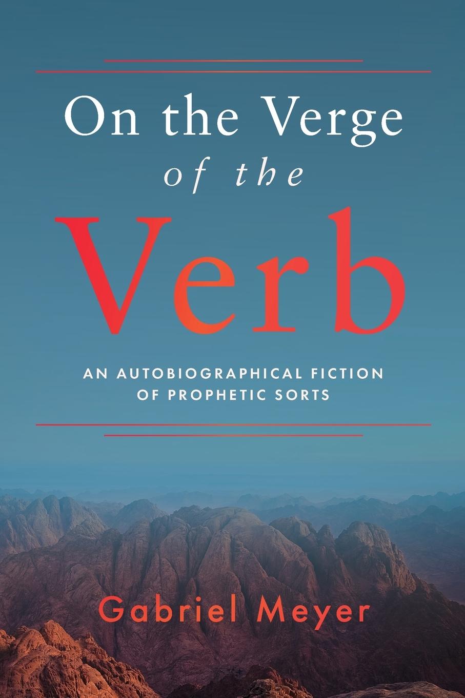 Cover: 9781960090843 | On the Verge of the Verb | Gabriel Meyer | Taschenbuch | Englisch