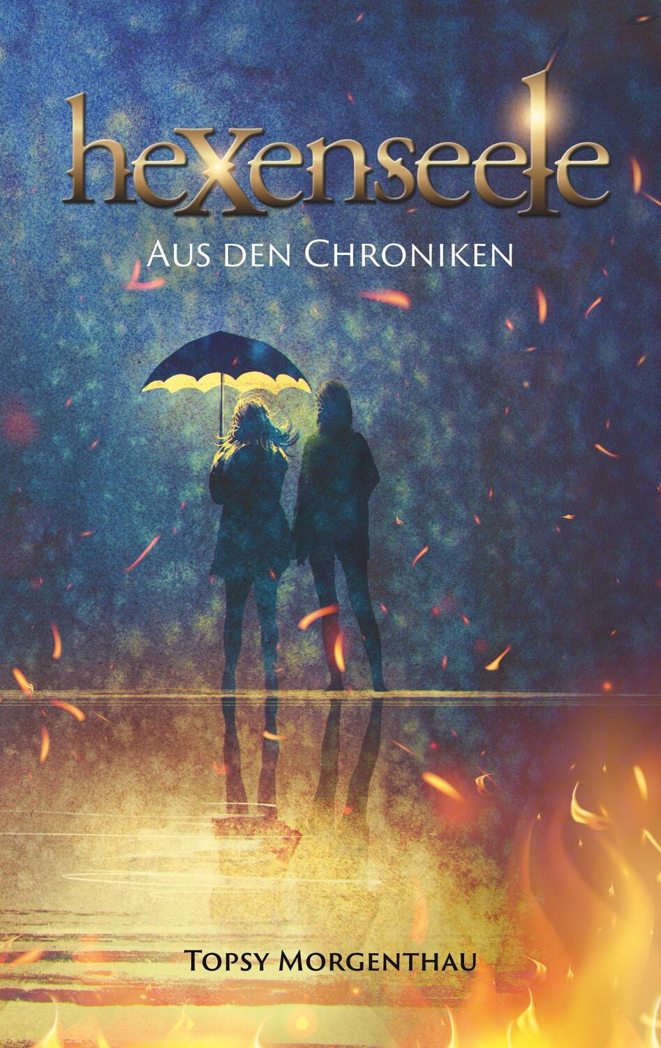 Cover: 9783734729515 | Hexenseele | Aus den Chroniken | Topsy Morgenthau | Taschenbuch