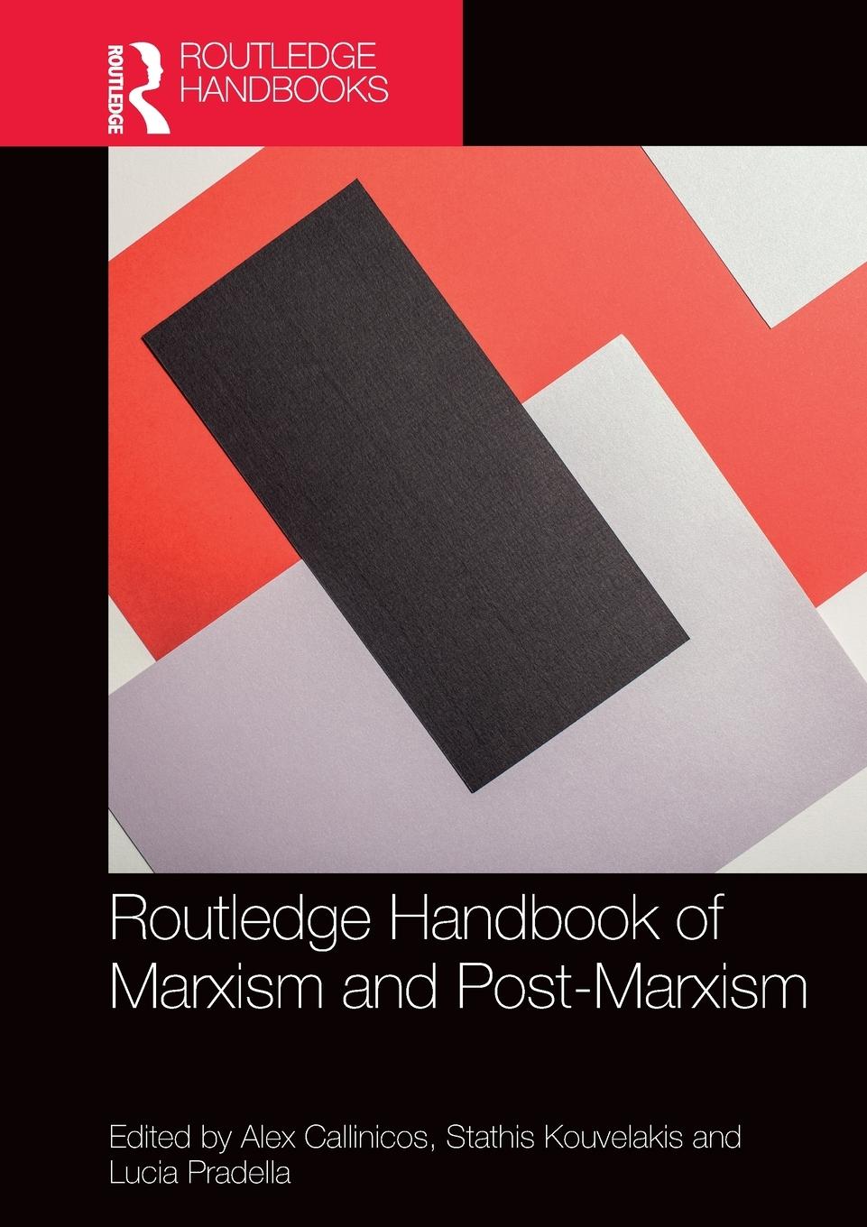 Cover: 9780367653743 | Routledge Handbook of Marxism and Post-Marxism | Callinicos (u. a.)