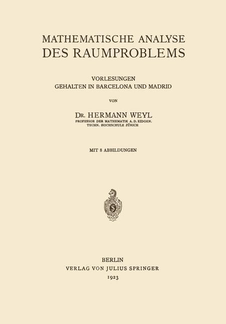 Cover: 9783642905742 | Mathematische Analyse des Raumproblems | Hermann Weyl | Taschenbuch