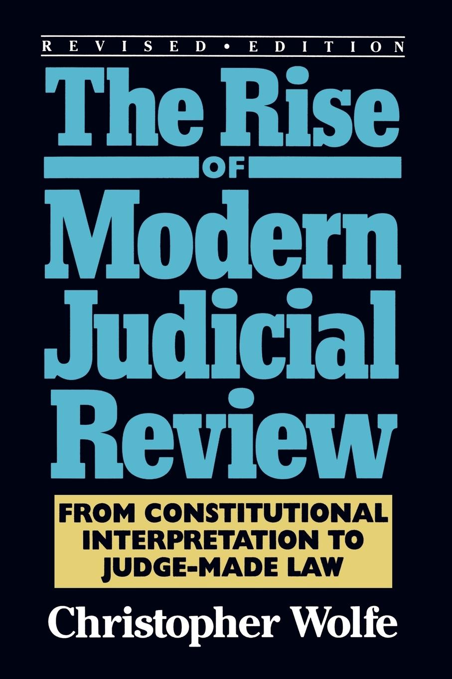 Cover: 9780822630265 | The Rise of Modern Judicial Review | Christopher Wolfe | Taschenbuch