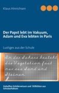 Cover: 9783848213849 | Der Papst lebt im Vakuum, Adam und Eva lebten in Paris | Hinrichsen