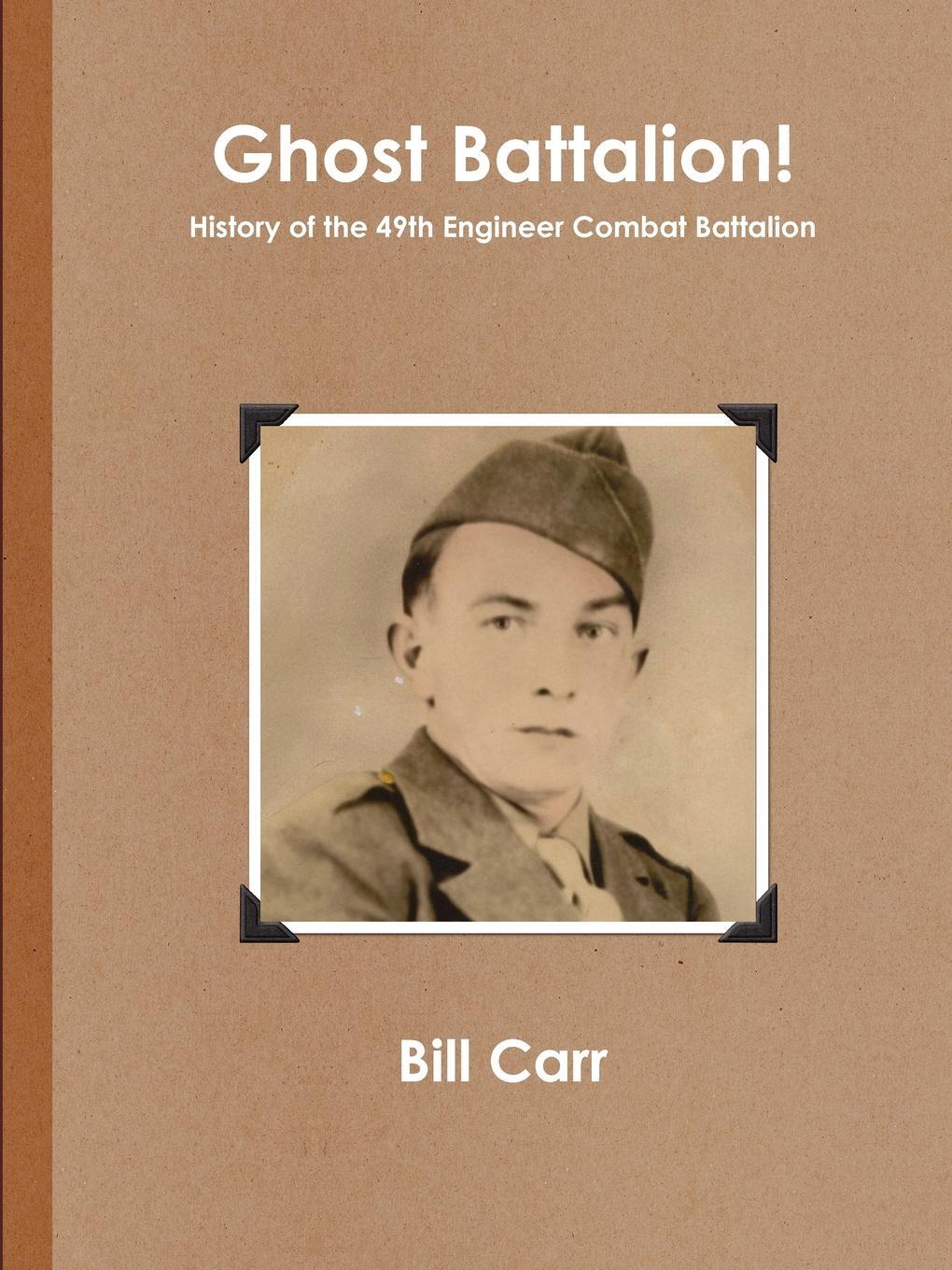 Cover: 9780557219209 | Ghost Battalion | Bill Carr | Taschenbuch | Paperback | Englisch