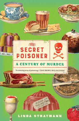 Cover: 9780300250053 | The Secret Poisoner | A Century of Murder | Linda Stratmann | Buch