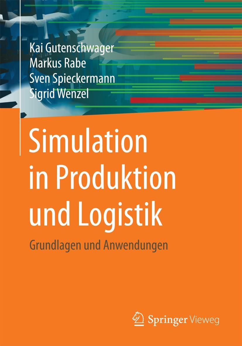 Cover: 9783662557440 | Simulation in Produktion und Logistik | Grundlagen und Anwendungen