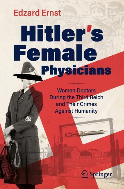 Cover: 9783031739279 | Hitler's Female Physicians | Edzard Ernst | Taschenbuch | xvii | 2025