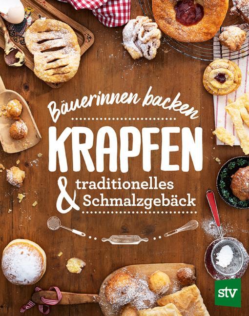 Cover: 9783702019433 | Bäuerinnen backen Krapfen &amp; traditionelles Schmalzgebäck | Buch | 2021