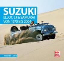 Cover: 9783613046832 | SUZUKI | Eljot, SJ &amp; Samurai von 1970 bis 2004 | Alexander F. Storz