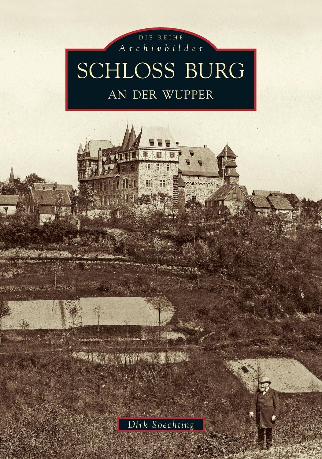 Cover: 9783897027619 | Schloss Burg an der Wupper | Dirk Soechting | Taschenbuch | Paperback