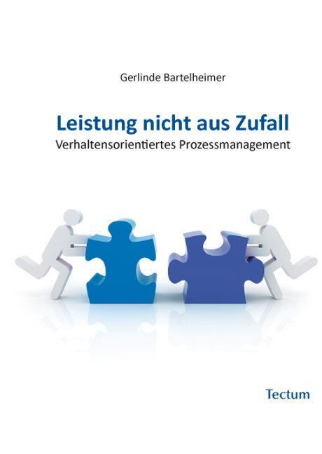 Cover: 9783828897939 | Leistung nicht aus Zufall | Verhaltensorientiertes Prozessmanagement