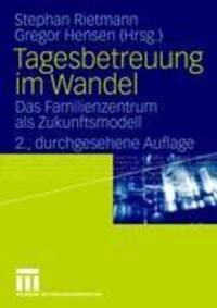 Cover: 9783531163789 | Tagesbetreuung im Wandel | Das Familienzentrum als Zukunftsmodell