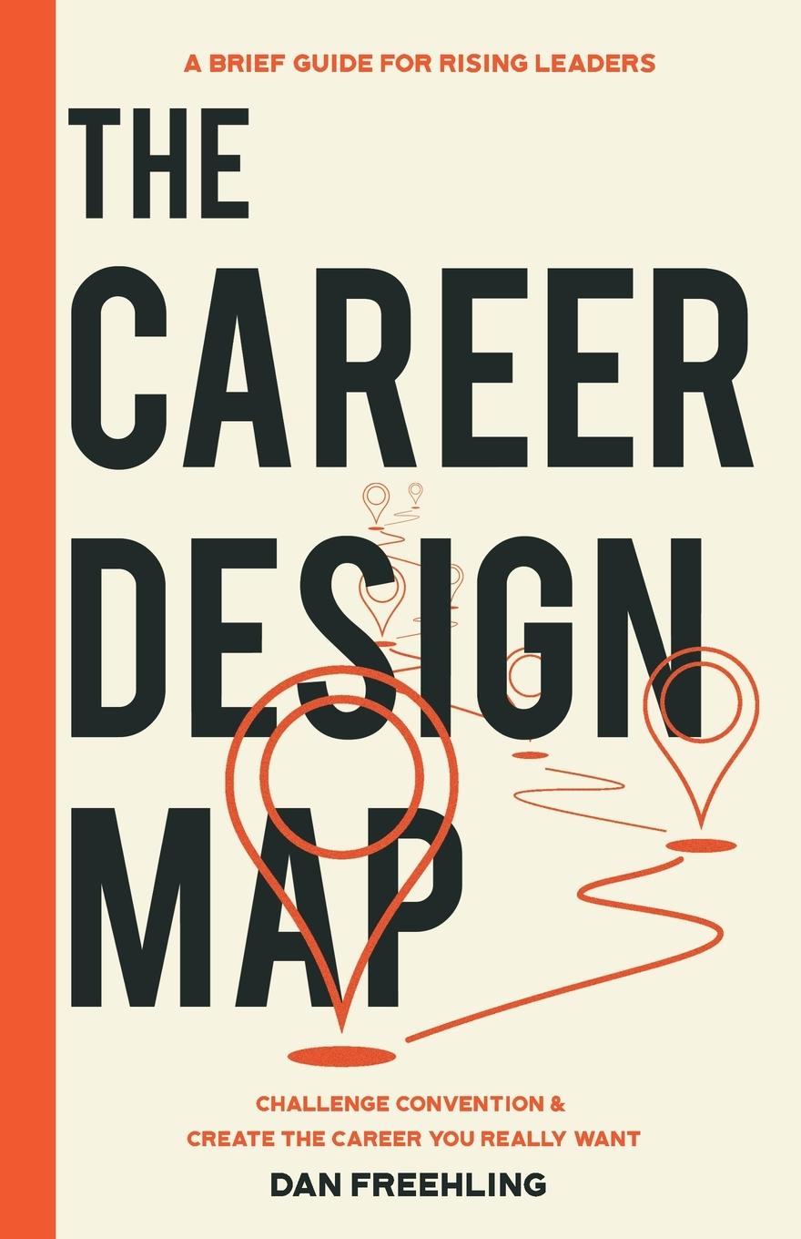 Cover: 9798987654200 | The Career Design Map | Dan Freehling | Taschenbuch | Englisch | 2023