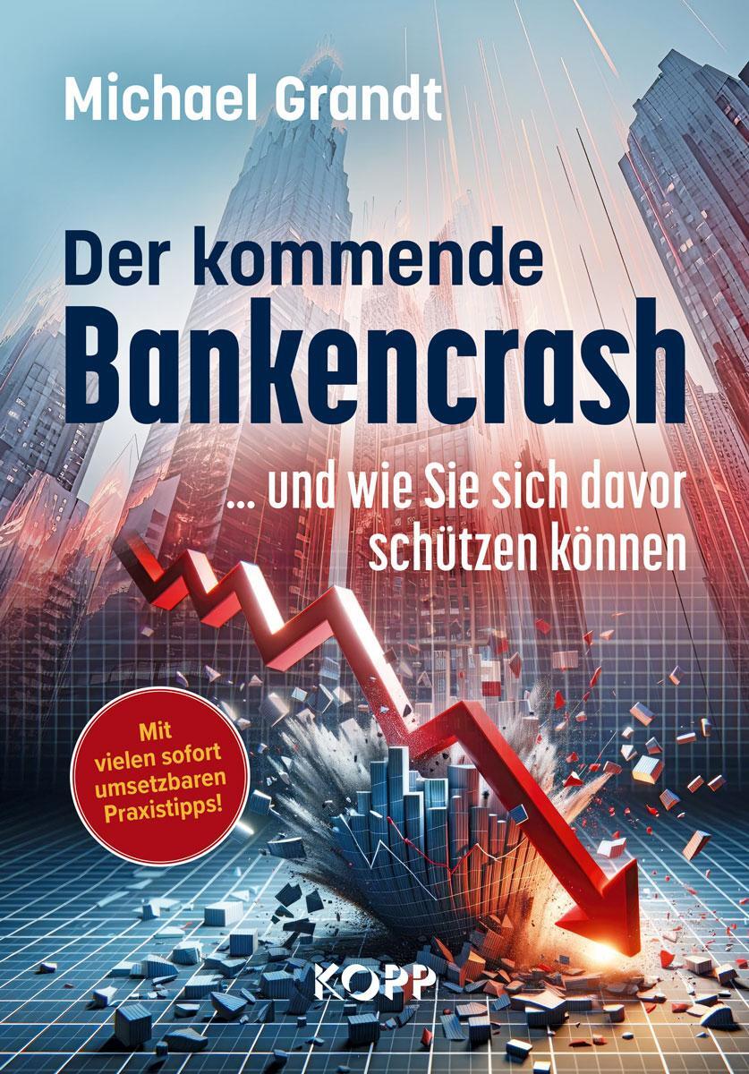 Cover: 9783989920026 | Der kommende Bankencrash und wie Sie sich davor schützen können | Buch