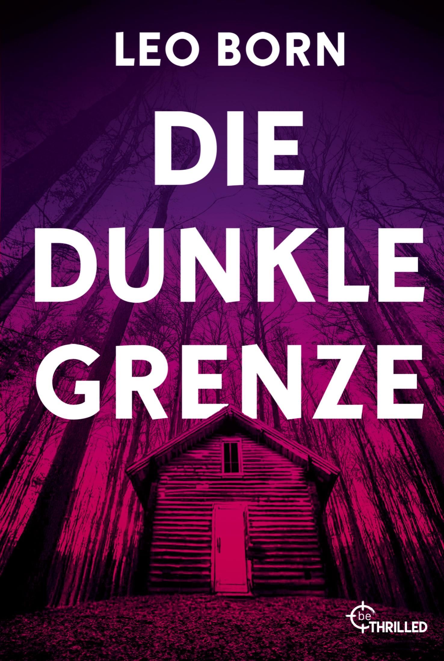 Cover: 9783741304828 | Die dunkle Grenze | Leo Born | Taschenbuch | Deutsch | 2025