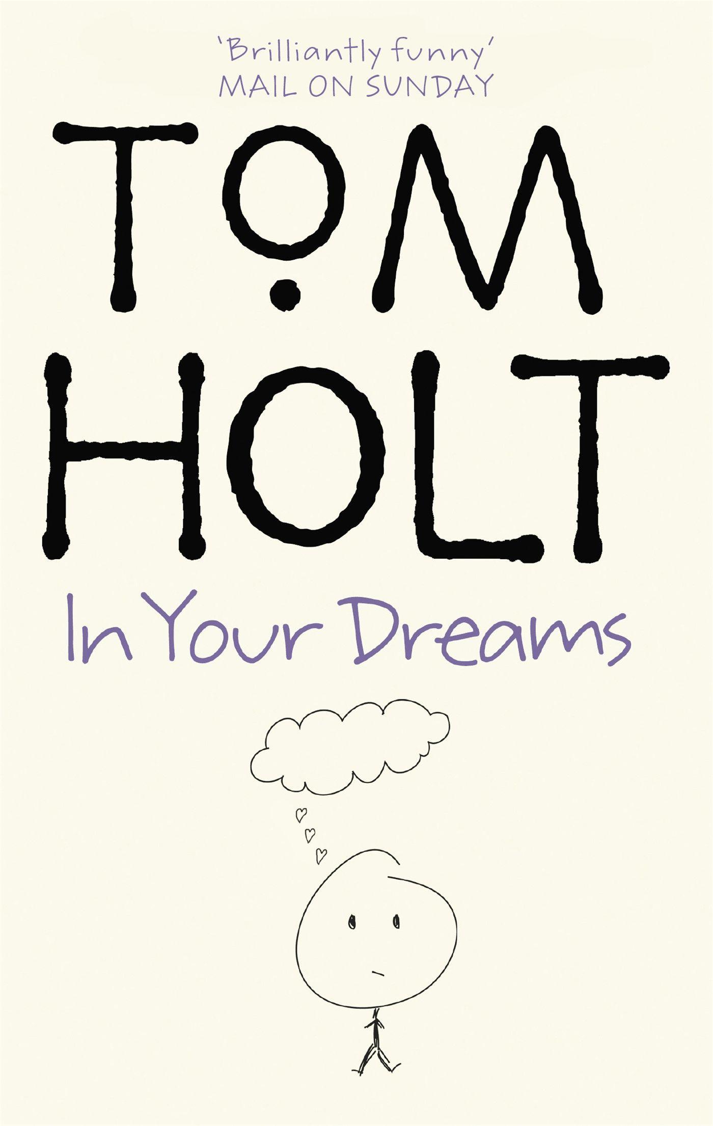 Cover: 9781841492193 | In Your Dreams | J.W. Wells &amp; Co. Book 2 | Tom Holt | Taschenbuch