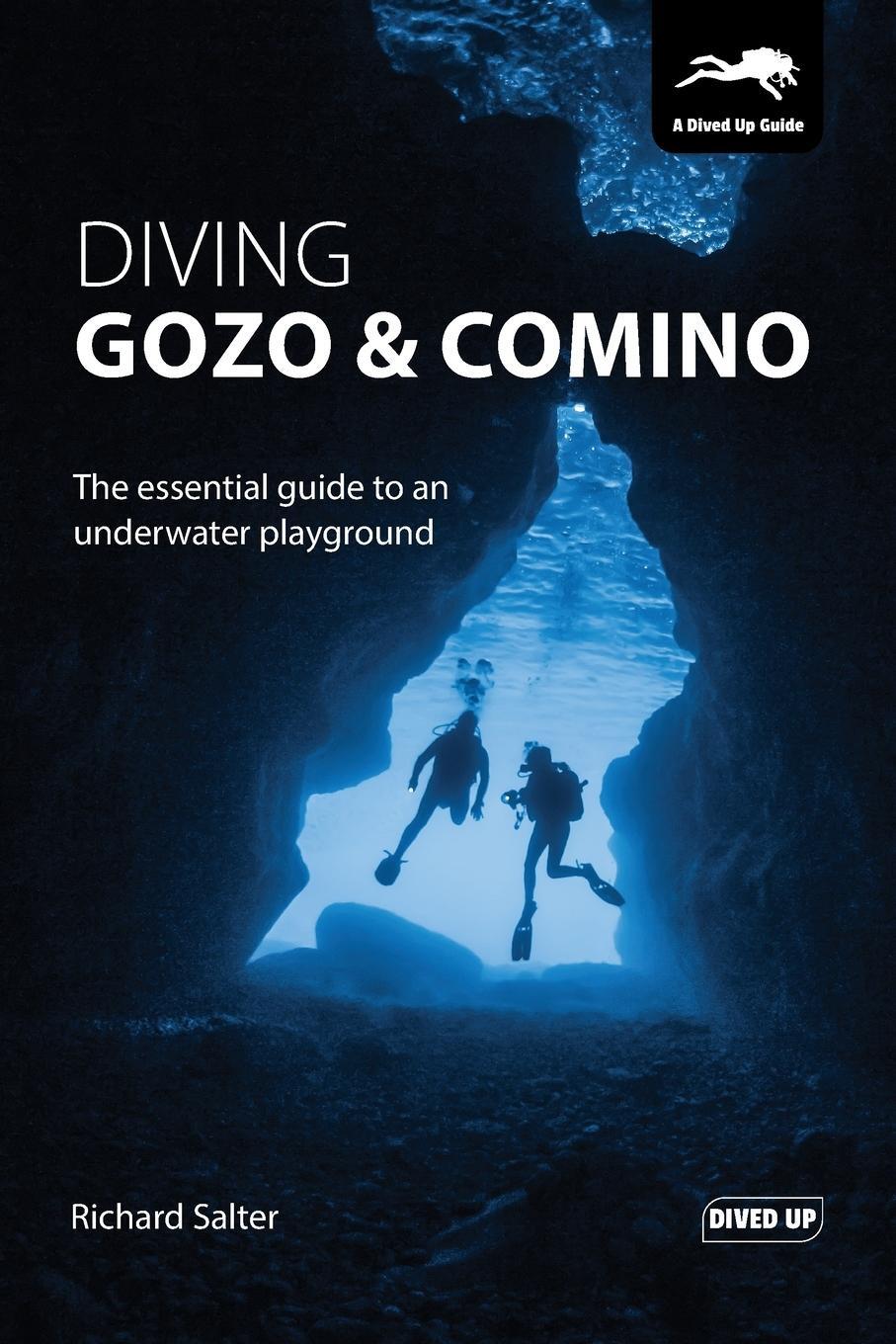 Cover: 9781909455160 | Diving Gozo &amp; Comino | The Essential Guide to an Underwater Playground