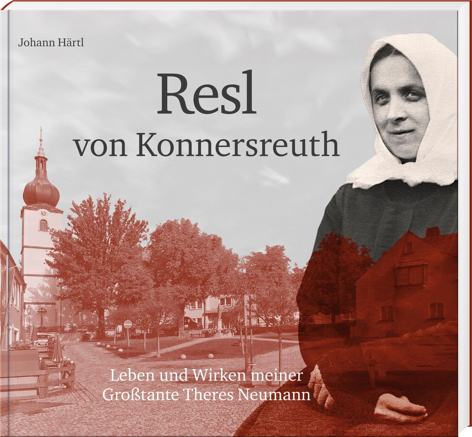 Cover: 9783955870874 | Resl von Konnersreuth | Johann Härtl | Buch | 208 S. | Deutsch | 2022