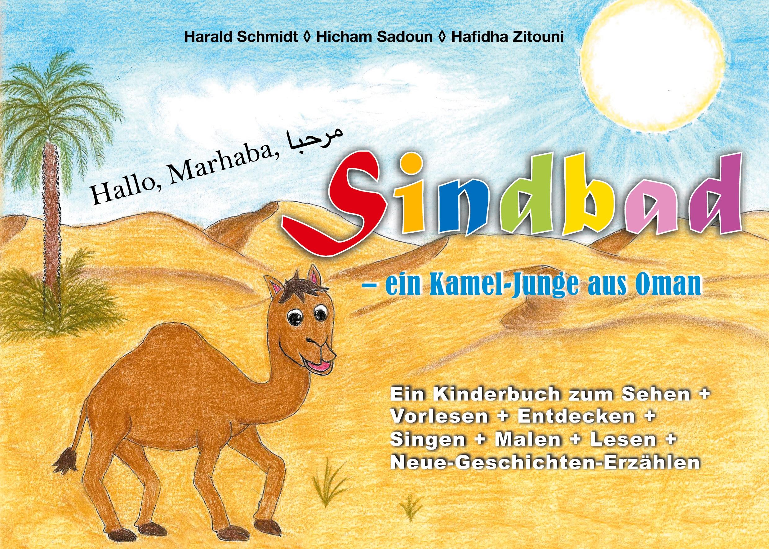 Cover: 9783828035584 | Sindbad - ein Kamel-Junge aus Oman | Harald Schmidt | Taschenbuch