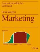 Cover: 9783800110971 | Landwirtschaftliches Lehrbuch: Marketing | Peter Wagner | Buch | 2000