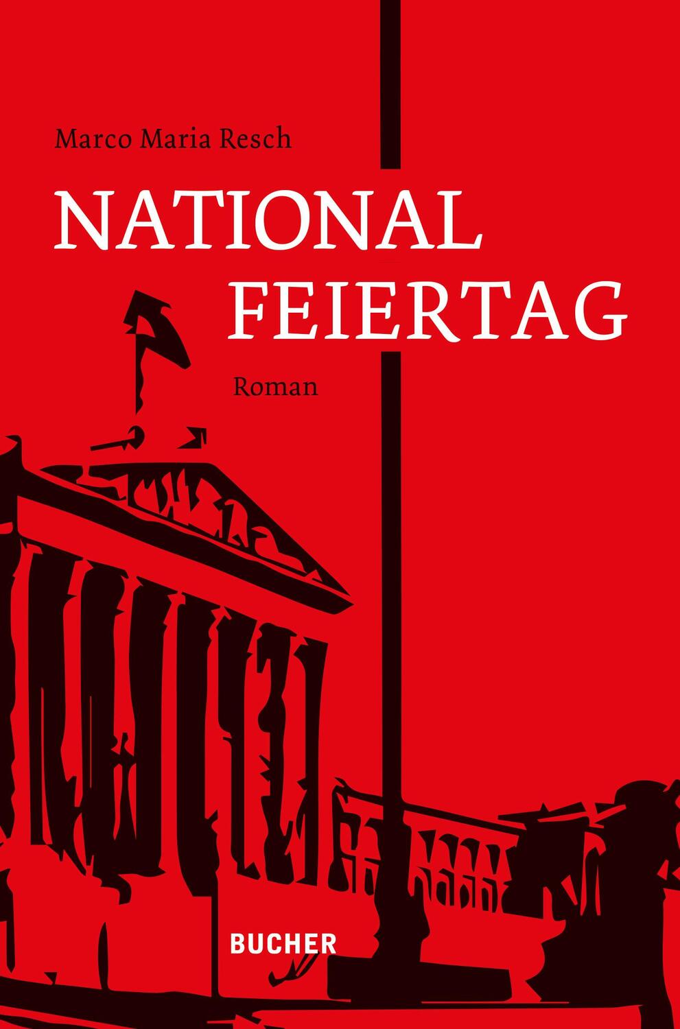 Cover: 9783990187210 | NATIONALFEIERTAG | Marco Maria Resch | Taschenbuch | 156 S. | Deutsch