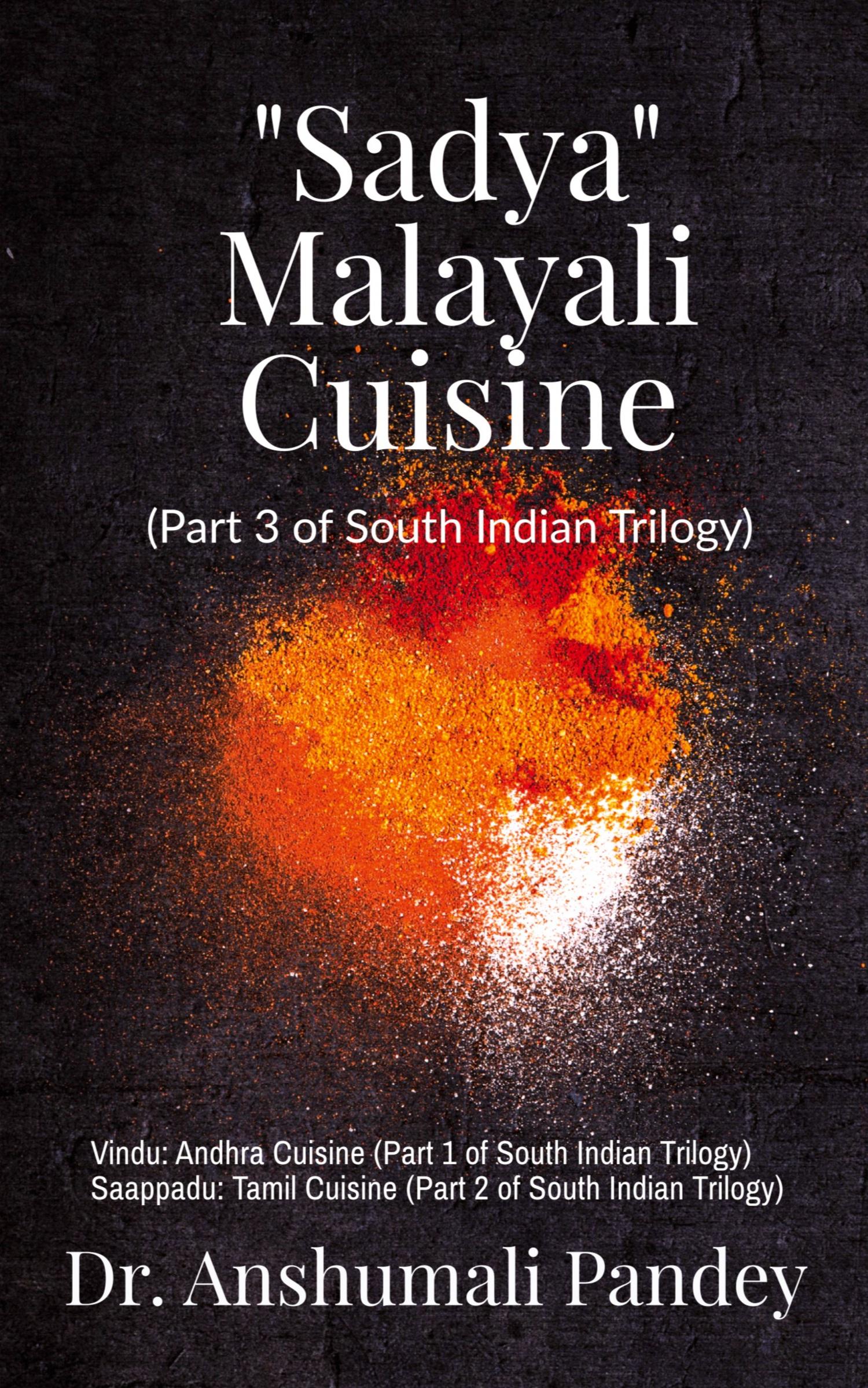 Cover: 9798887339191 | Sadya - Malayali Cuisine | Anshumali Pandey | Taschenbuch | Englisch