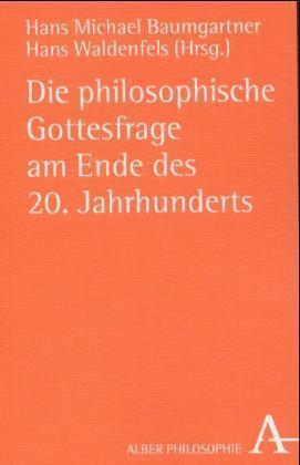 Cover: 9783495480533 | Die philosophische Gottesfrage am Ende des 20. Jahrhunderts | Buch