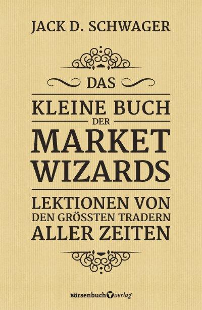 Cover: 9783864702488 | Das kleine Buch der Market Wizards | Jack D. Schwager | Buch | 208 S.