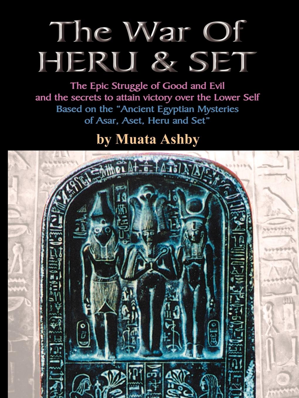 Cover: 9781884564444 | The War of Heru and Set | Muata Ashby | Taschenbuch | Englisch | 2006