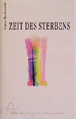 Cover: 9783772510588 | Zeit des Sterbens | Vom Hingang eines alten Menschen | Almut Bockemühl