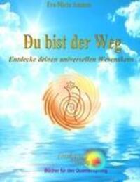 Cover: 9783981236927 | Du bist der Weg | Entdecke deinen universellen Wesenskern | Ammon