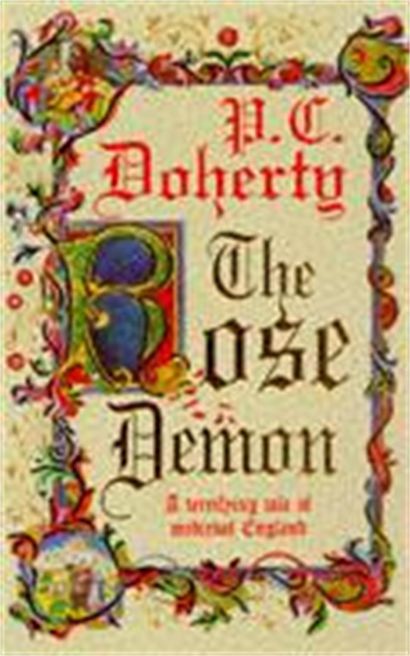 Cover: 9780747254416 | The Rose Demon | A terrifying tale of medieval England | Paul Doherty