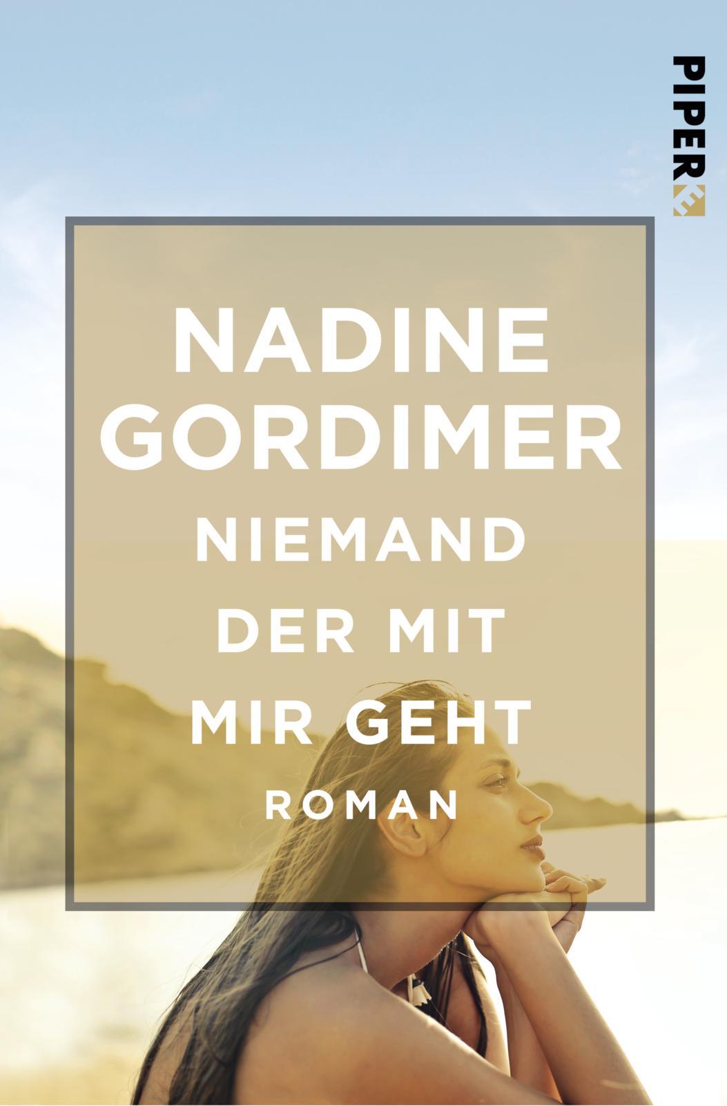 Cover: 9783492550147 | Niemand der mit mir geht | Nadine Gordimer | Taschenbuch | 324 S.