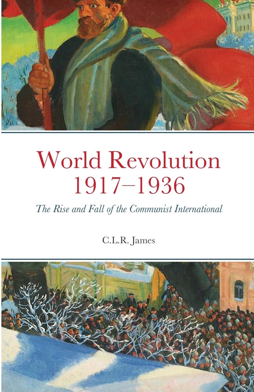 Cover: 9781300218418 | World Revolution 1917-1936 | C. L. R. James | Taschenbuch | Englisch