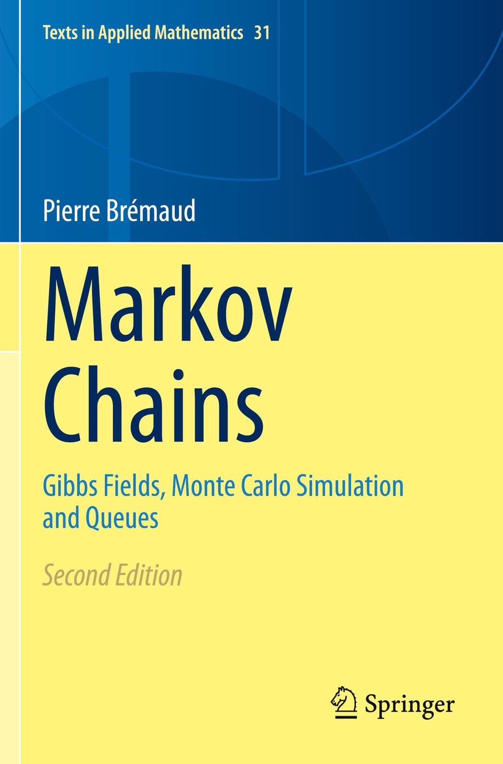 Cover: 9783030459840 | Markov Chains | Gibbs Fields, Monte Carlo Simulation and Queues | Buch