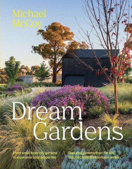 Cover: 9781743798881 | Dream Gardens | Michael McCoy | Buch | Gebunden | Englisch | 2023