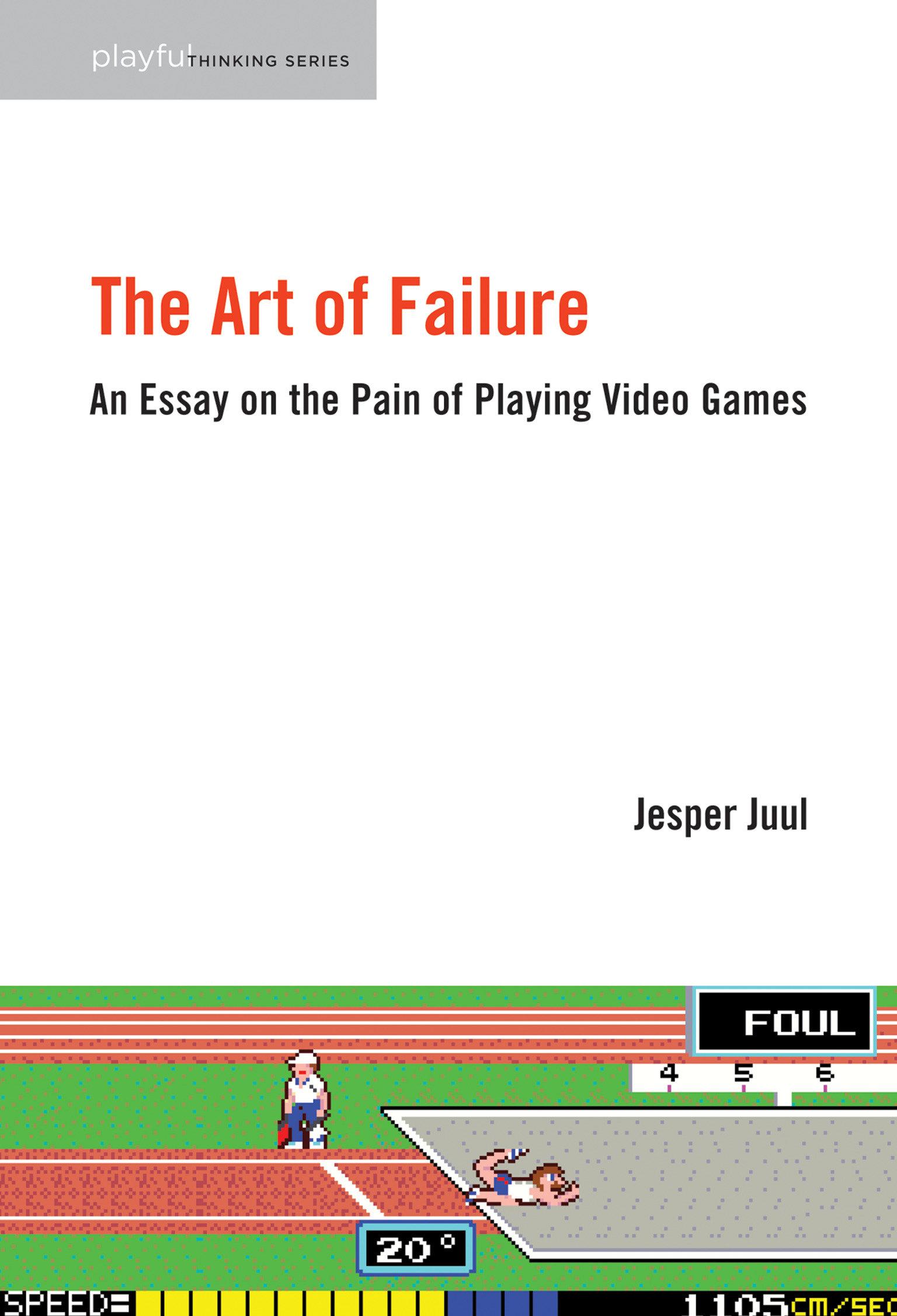 Cover: 9780262529952 | The Art of Failure | An Essay on the Pain of Playing Video Games